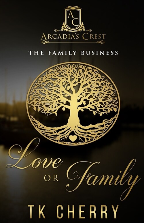 Love or Family: The Family Business (Paperback)