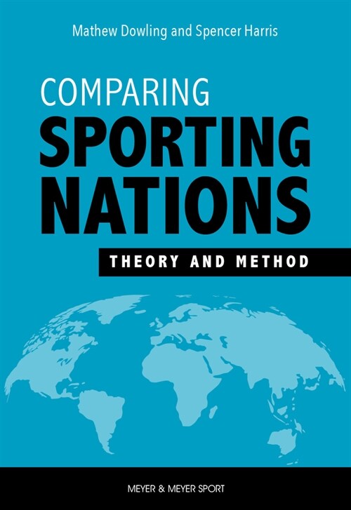 Comparing Sporting Nations : Theory and Method (Paperback)
