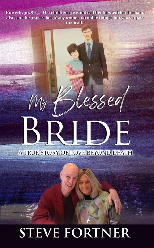 My Blessed Bride: A True Story of Love Beyond Death (Paperback)