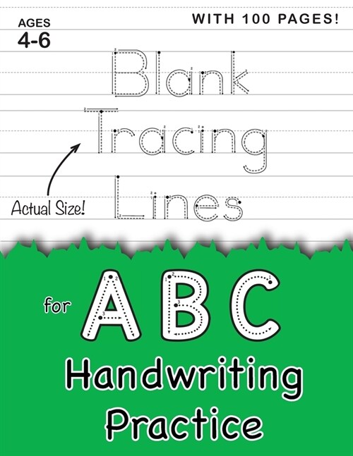 Blank Tracing Lines for ABC Handwriting Practice (Large 8.5x11 Size!): (Ages 4-6) 100 Pages of Blank Practice Paper! (Paperback)