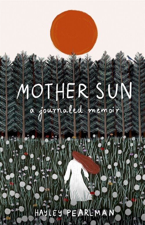 Mother Sun: a journaled memoir (Paperback)