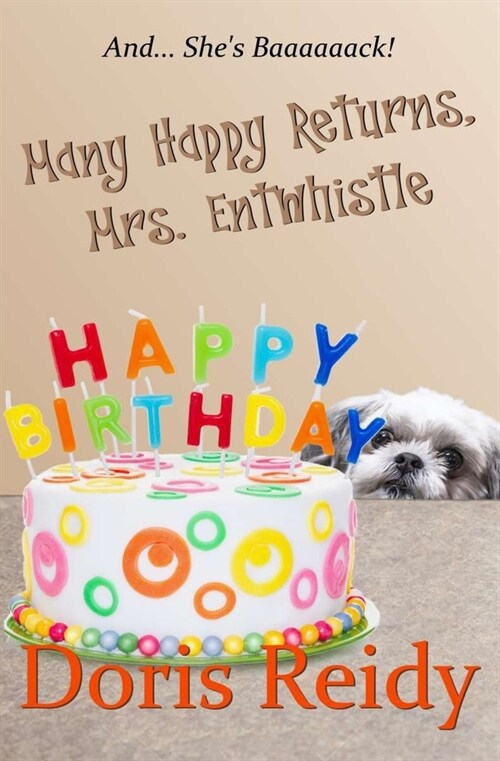 Many Happy Returns, Mrs. Entwhistle (Paperback)