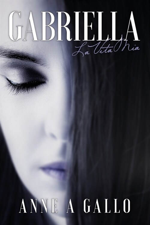 Gabriella: La Vita Mia (Paperback)