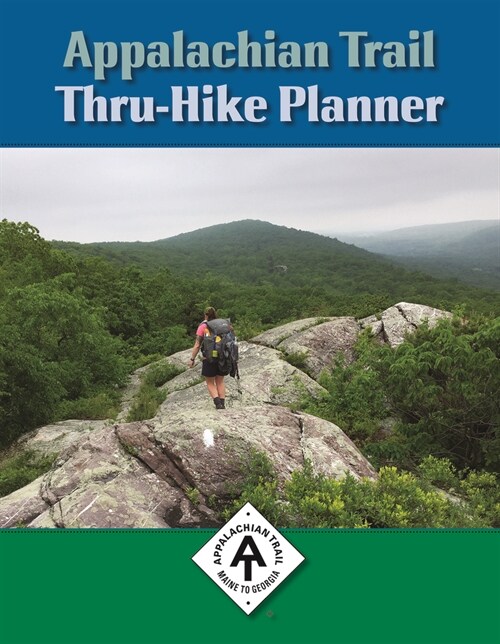 Appalachian Trail Thru-Hike Planner (Paperback, 7)