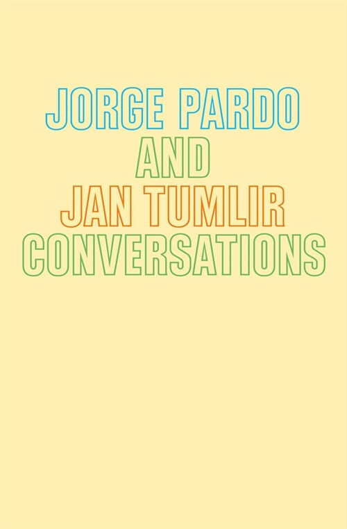 Jorge Pardo & Jan Tumlir: Conversations (Paperback)