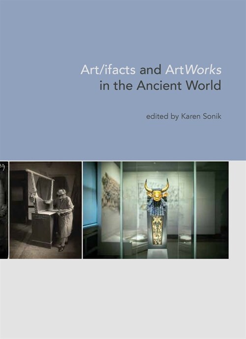 Art/Ifacts and Artworks in the Ancient World (Hardcover)