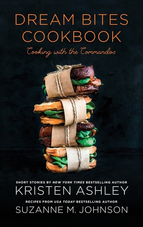 Dream Bites Cookbook: Cooking with the Commandos (Hardcover)