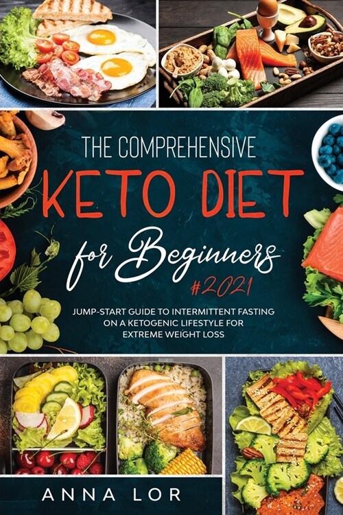 The Comprehensive Keto Diet for Beginners (Paperback)