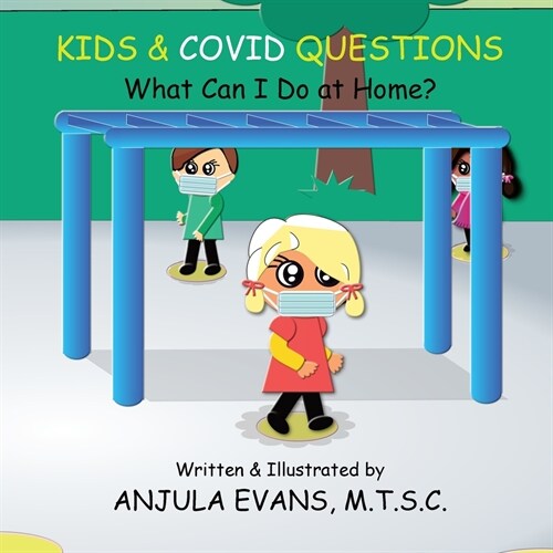 Kids & COVID Questions: What Can I Do at Home? (Paperback)