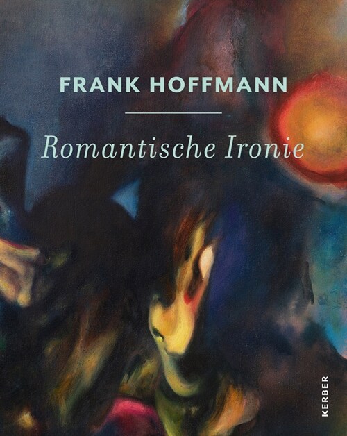 Frank Hoffmann: Romantische Ironie (Hardcover)