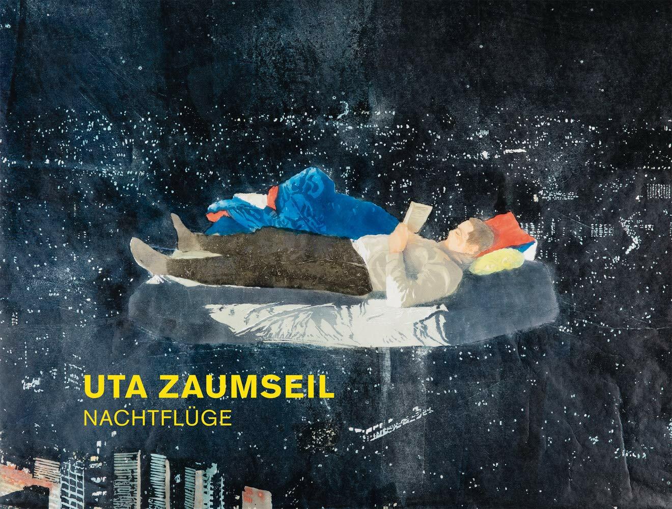 Uta Zaumseil: Nachtfl?e (Hardcover)