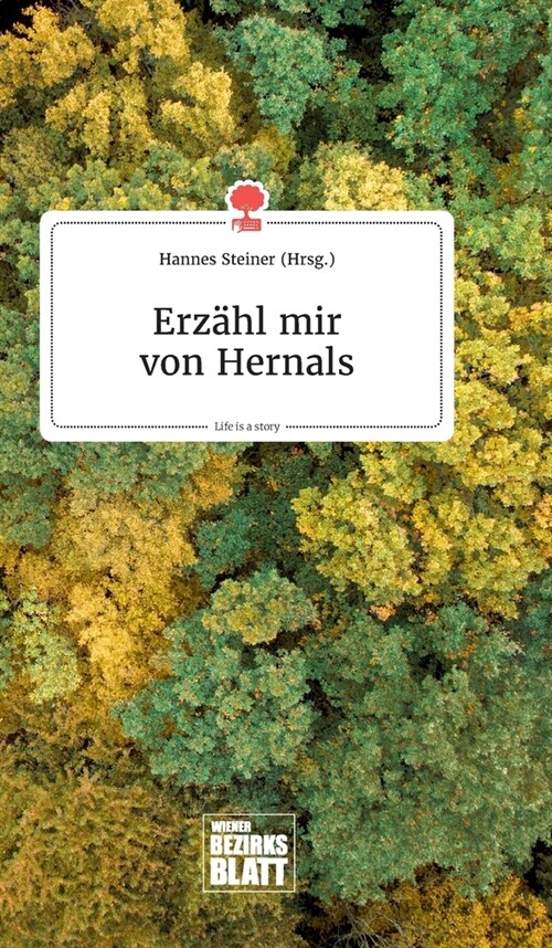 Erz?l mir von Hernals. Life is a Story - story.one (Hardcover)