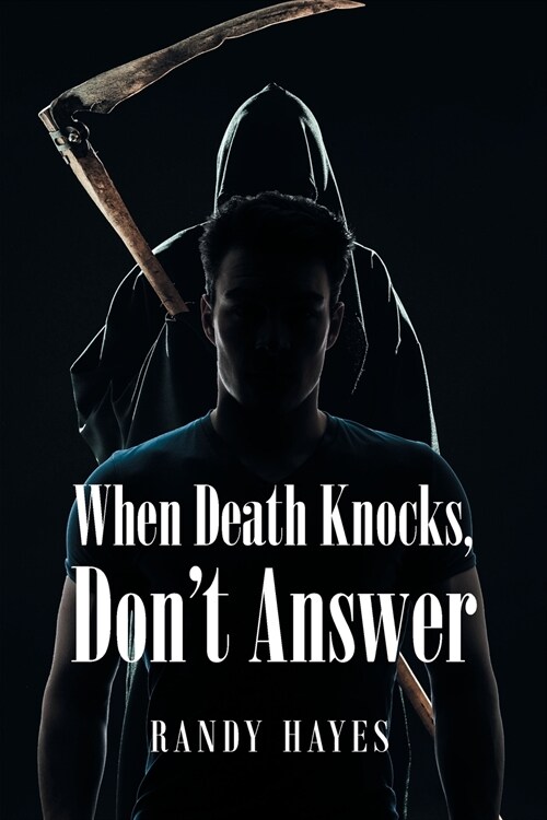 When Death Knocks, Dont Answer (Paperback)