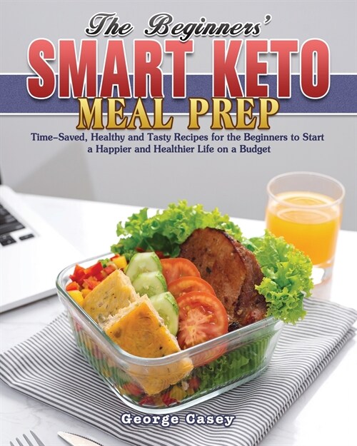 The Beginners Smart Keto Meal Prep (Paperback)