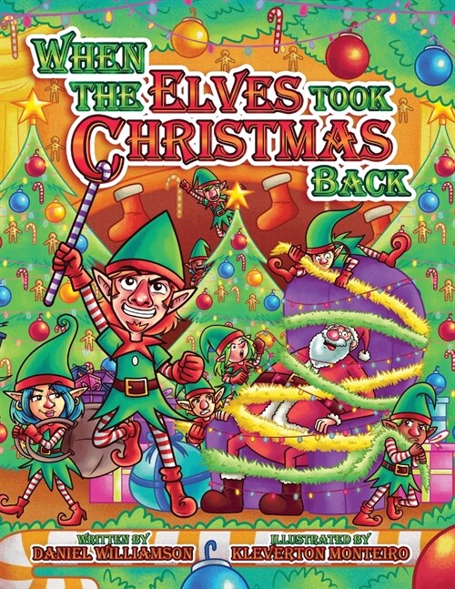 When the Elves took Christmas Back (Paperback)