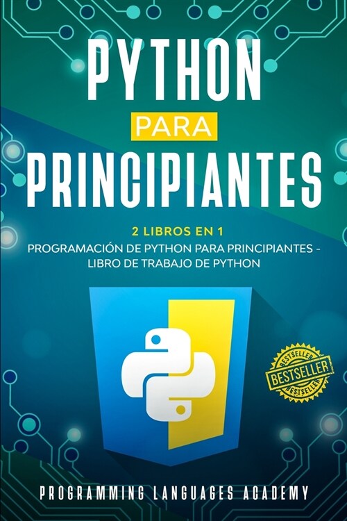 Python para Principiantes: 2 Libros en 1: Programaci? de Python para principiantes Libro de trabajo de Python (Paperback)