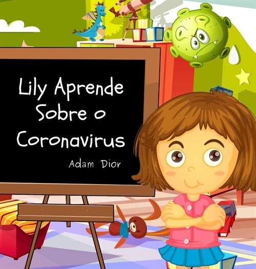 Lily Aprende Sobre o Coronavirus (Hardcover)