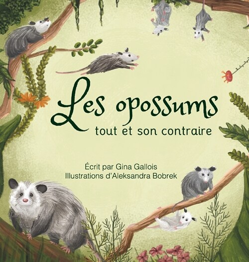 Les opossums: tout et son contraire (Hardcover)