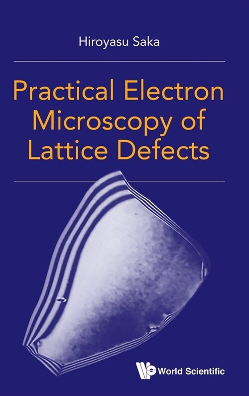 Practical Electron Microscopy of Lattice Defects (Hardcover)