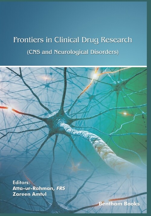 Frontiers in Clinical Drug Research: CNS and Neurological Disorders - Volume 8 (Paperback)