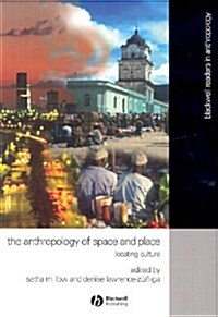 Anthropology of Space and Place : Locating Culture (Paperback)