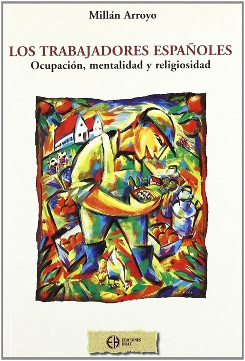 TRABAJADORES ESPANOLES,LOS (Paperback)