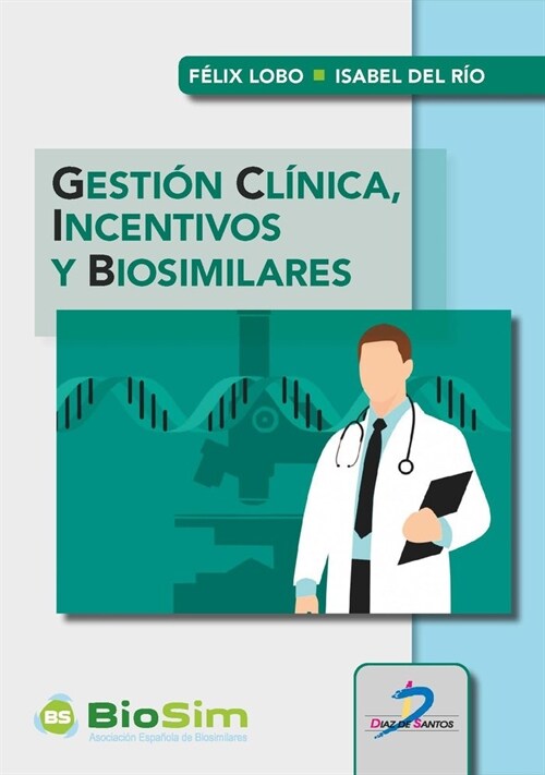 GESTION CLINICA INCENTIVOS Y BIOSIMILARES (Book)