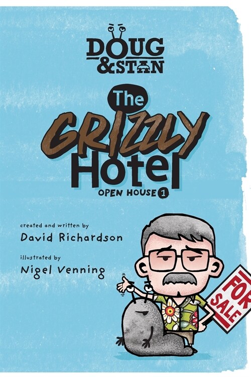 Doug & Stan - The Grizzly Hotel: Open House 1 (Paperback)