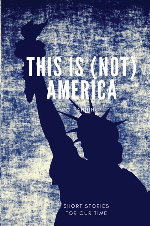 This is (not) America: Short stories in the style of Black Mirror. Chilling and darkly funny (Paperback)