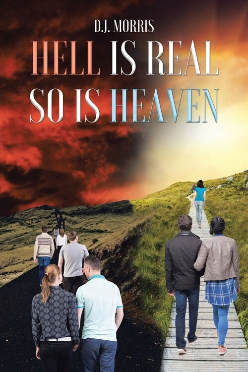 Hell is Real So is Heaven (Paperback)