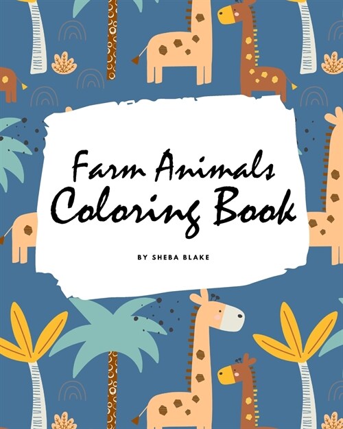 Farm Animals Coloring Book for Children (8x10 Coloring Book / Activity Book) (Paperback)