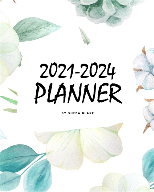 2021-2024 (4 Year) Planner (8x10 Softcover Planner / Journal) (Paperback)