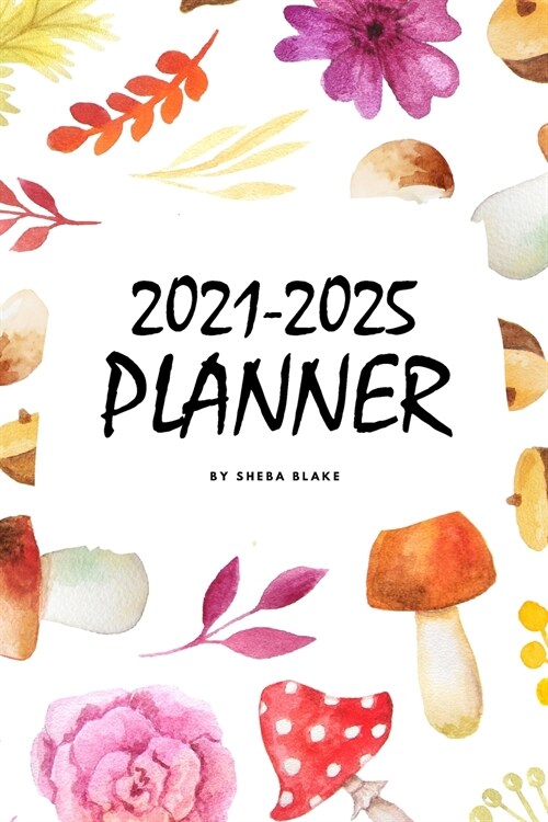 2021-2025 (5 Year) Planner (6x9 Softcover Planner / Journal) (Paperback)