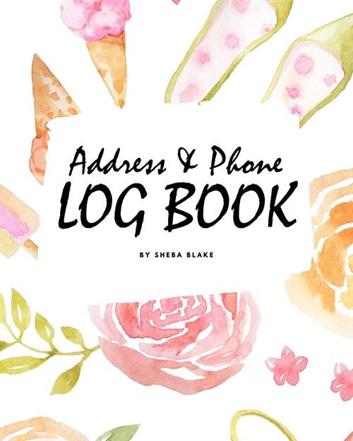 Address and Phone Log Book (8x10 Softcover Log Book / Tracker / Planner) (Paperback)