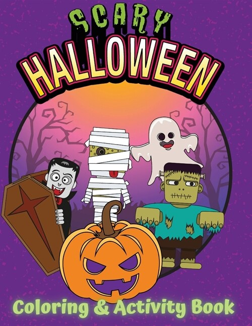 Halloween Coloring and Activity Book For Kids: Children Coloring Workbooks for Kids, Kids Halloween Book (Paperback)