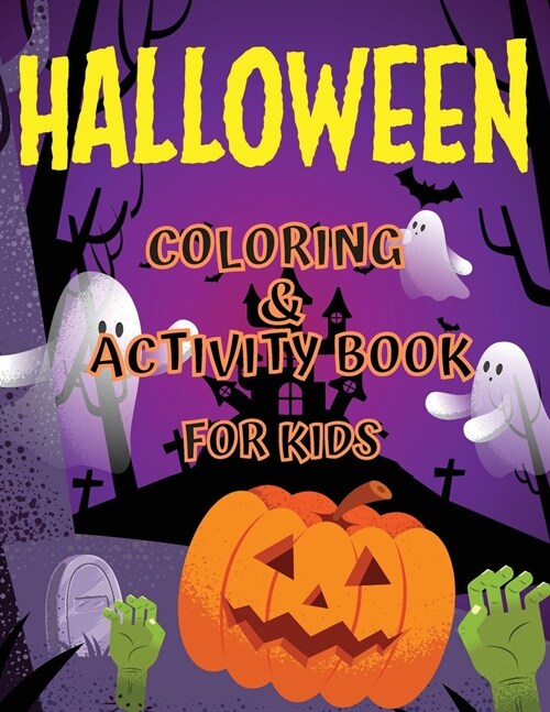 Halloween Coloring and Activity Book For Kids: Children Coloring Workbooks for Kids, Kids Halloween Book (Paperback)