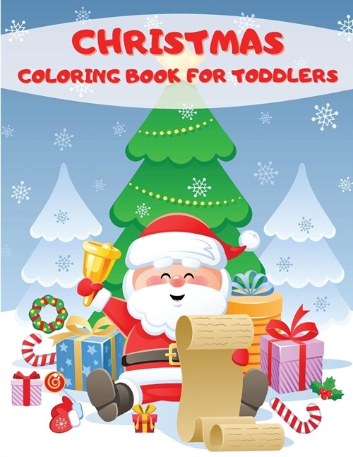 Christmas Coloring Book For Toddlers: Giant Christmas Toddler Coloring Book With 48 Beautiful Christmas Coloring Pages Including Santa Claus, Christma (Paperback)