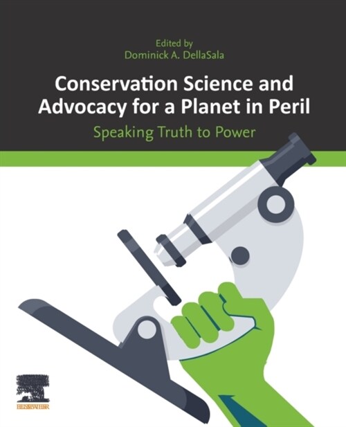 Conservation Science and Advocacy for a Planet in Peril: Speaking Truth to Power (Paperback)