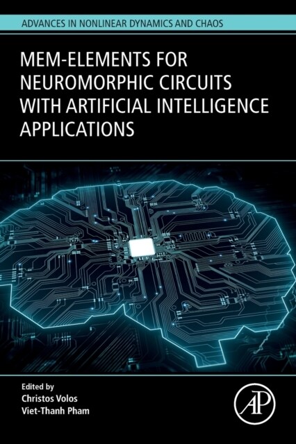 Mem-elements for Neuromorphic Circuits with Artificial Intelligence Applications (Paperback)