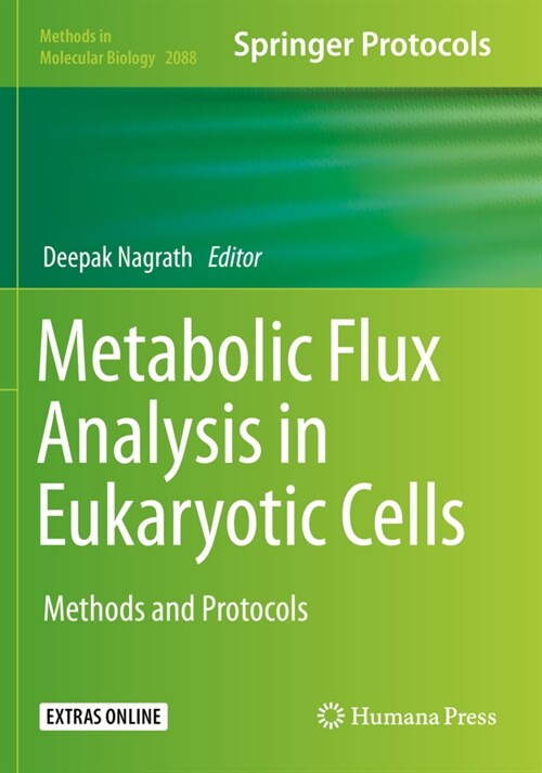 Metabolic Flux Analysis in Eukaryotic Cells: Methods and Protocols (Paperback, 2020)