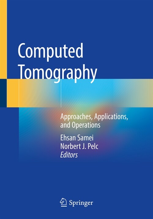 Computed Tomography: Approaches, Applications, and Operations (Paperback, 2020)