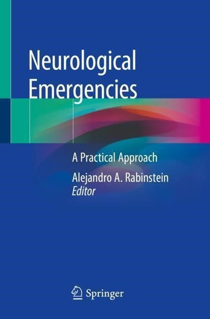 Neurological Emergencies: A Practical Approach (Paperback, 2020)