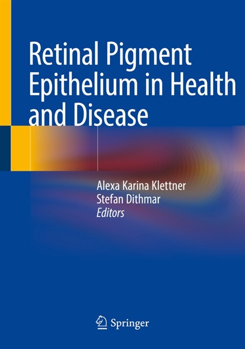 Retinal Pigment Epithelium in Health and Disease (Paperback)