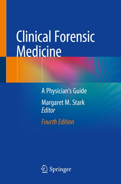 Clinical Forensic Medicine: A Physicians Guide (Paperback, 4, 2020)