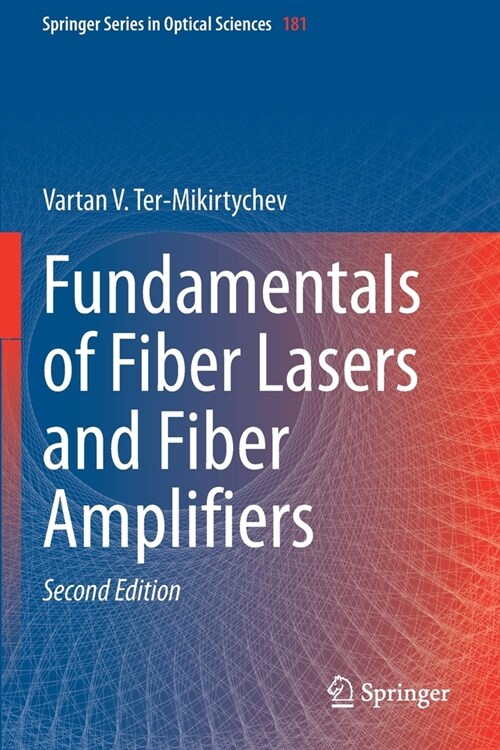 Fundamentals of Fiber Lasers and Fiber Amplifiers (Paperback, 2, 2019)