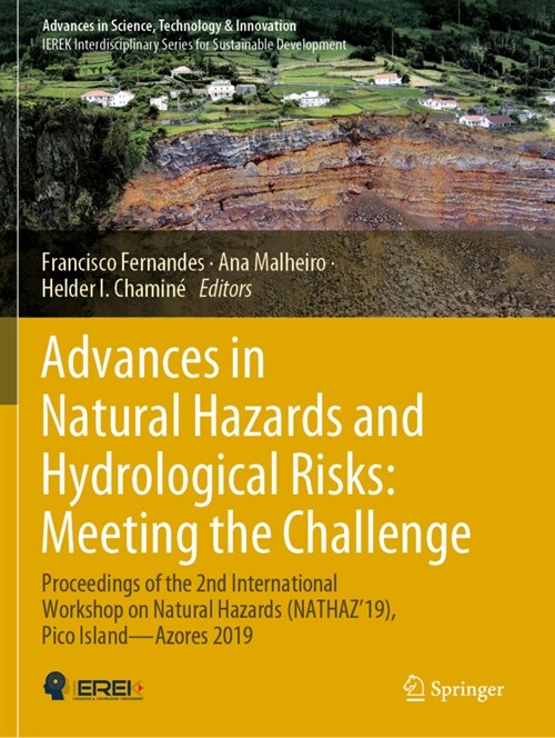 Advances in Natural Hazards and Hydrological Risks: Meeting the Challenge: Proceedings of the 2nd International Workshop on Natural Hazards (Nathaz19 (Paperback, 2020)