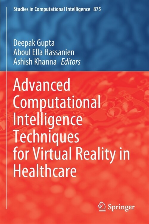 Advanced Computational Intelligence Techniques for Virtual Reality in Healthcare (Paperback)