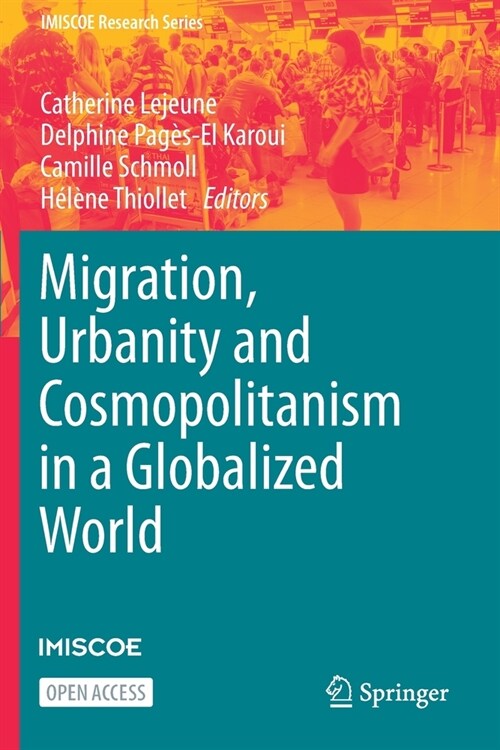 Migration, Urbanity and Cosmopolitanism in a Globalized World (Paperback)