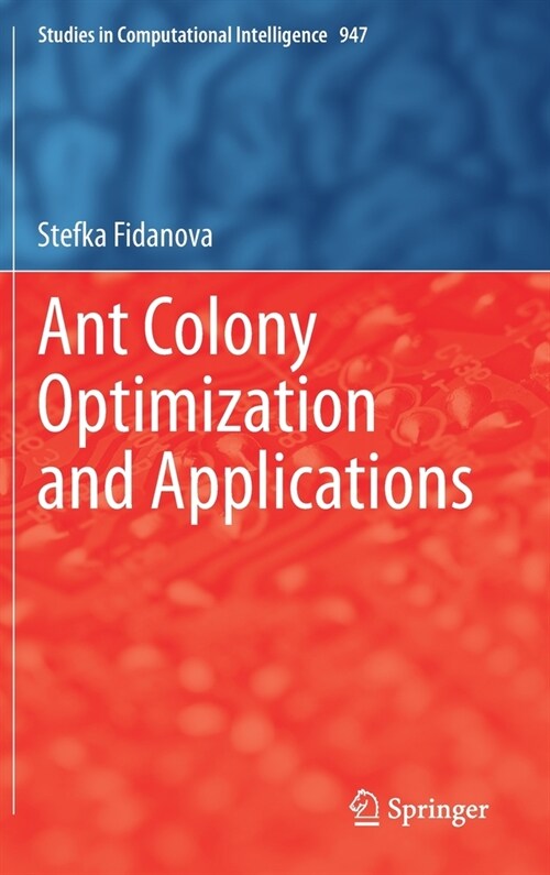 Ant Colony Optimization and Applications (Hardcover)