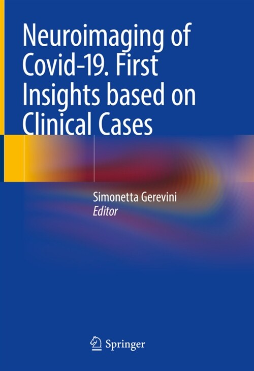 Neuroimaging of Covid-19. First Insights based on Clinical Cases (Hardcover)